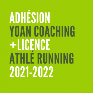 yoan-coaching-image-texte-couleur-fond-vert-texte-blanc-et-vert-fonce-adhesion-plus-licence-athle-planete-running-2021-2022