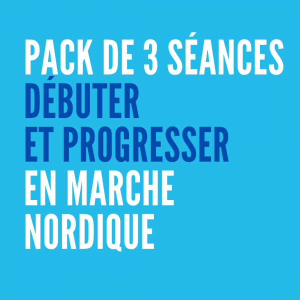 yoan-coaching-image-couleur-bleue-texte-pack-3-seances-debuter-et-progresser-marche nordique